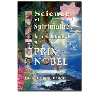Seven Nobel Laureates on Science and Spirituality - French